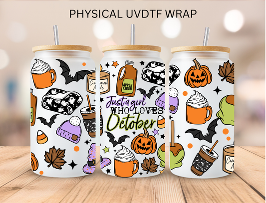 Just A Girl Who Loves October - 16 oz / 20 oz Libby UV DTF Wrap