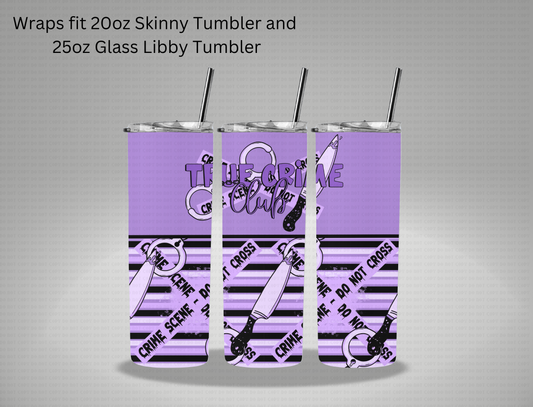 Halloween True Crime Club Purple - 20oz Skinny Tumbler / 25 Oz Glass Tumbler Wrap CSTAGE EXCLUSIVE