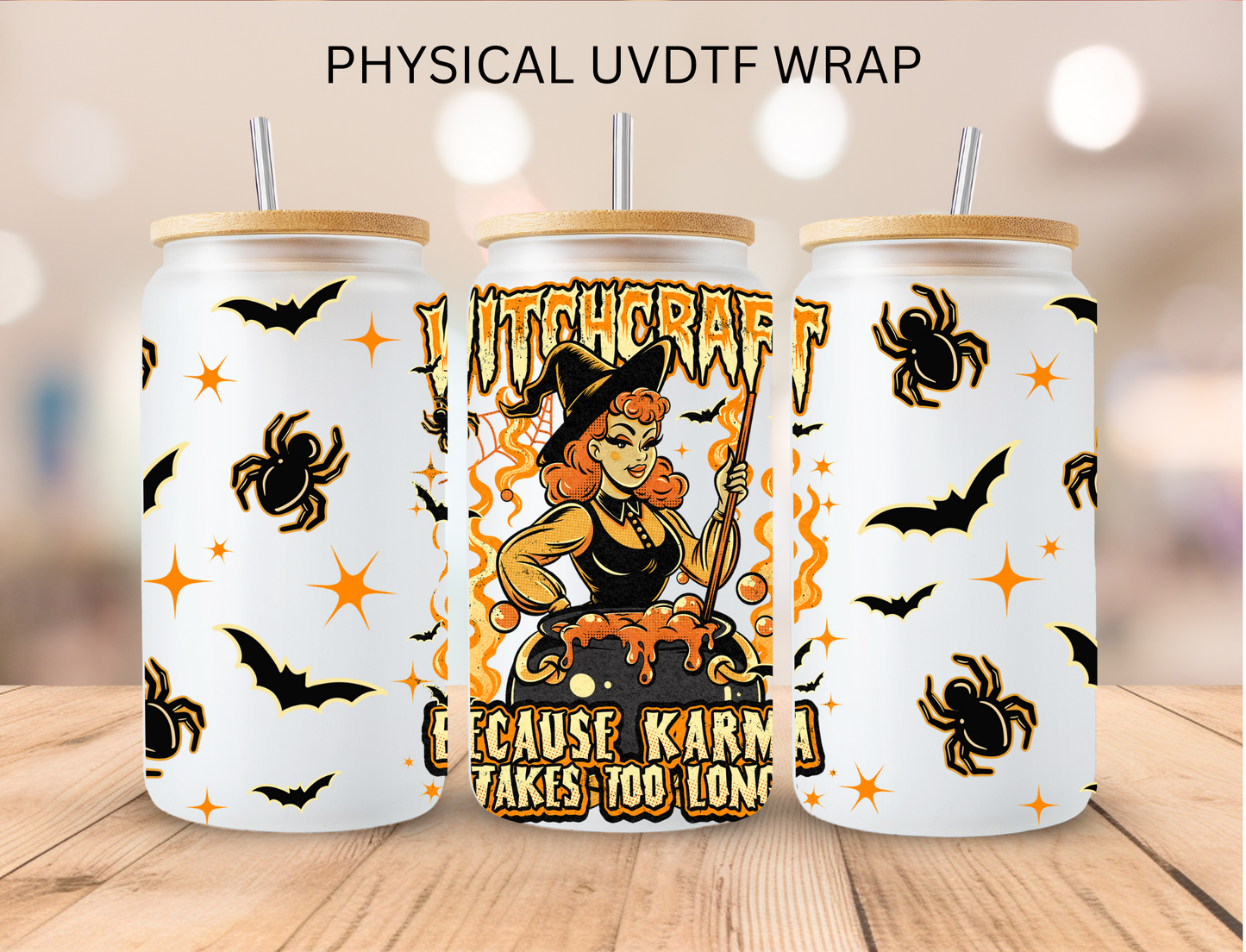 Halloween Karma Takes Too Long - 16 oz / 20 oz Libby UV DTF Wrap
