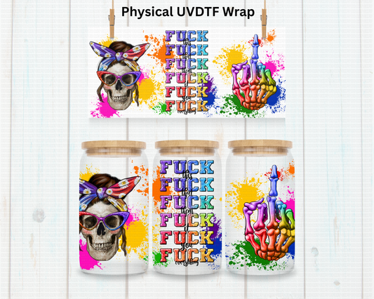 Skellie Vulgar F* * * - 16 oz / 20 oz Libby UV DTF