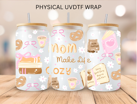 Mom Make Life Cozy - 16 oz / 20 oz Libby UV DTF Wrap