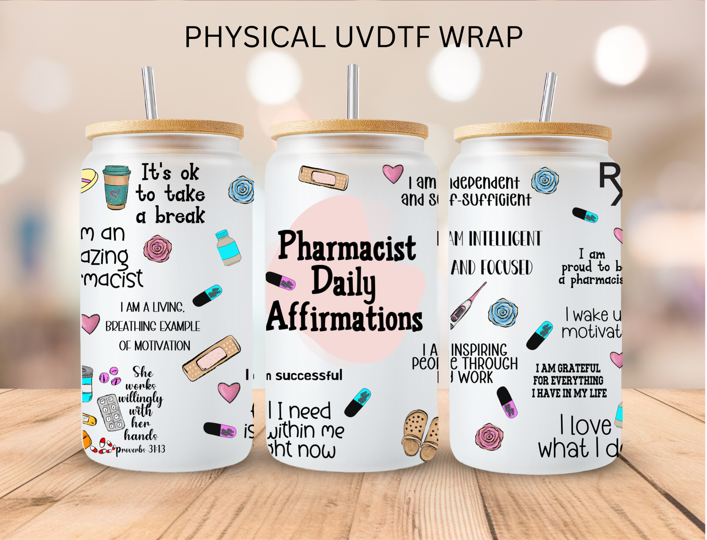 Pharmacist Daily Afirmations  - 16 oz / 20 oz Libby UV DTF Wrap