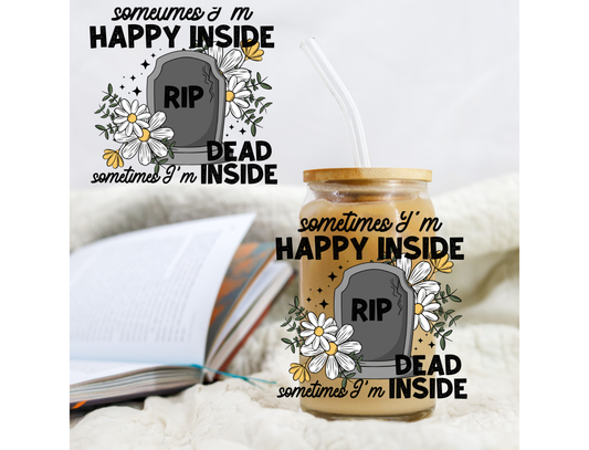 Happy Inside Dead Inside - UVDTF decals