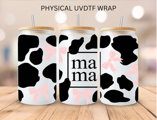 Cow Print Mama Coquette Bows - 16 oz / 20 oz Libby UV DTF