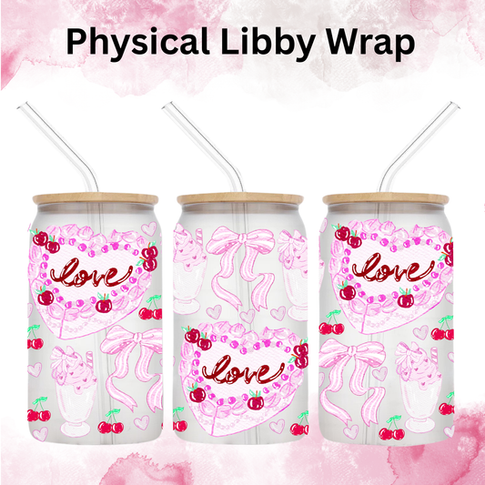 Valentines Pink Heart Cake LOVE - 16 oz / 20 oz Libby UV DTF