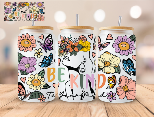 Affirmations Be Kind To Your Mind - 16 oz / 20 oz Libby UV DTF Wrap
