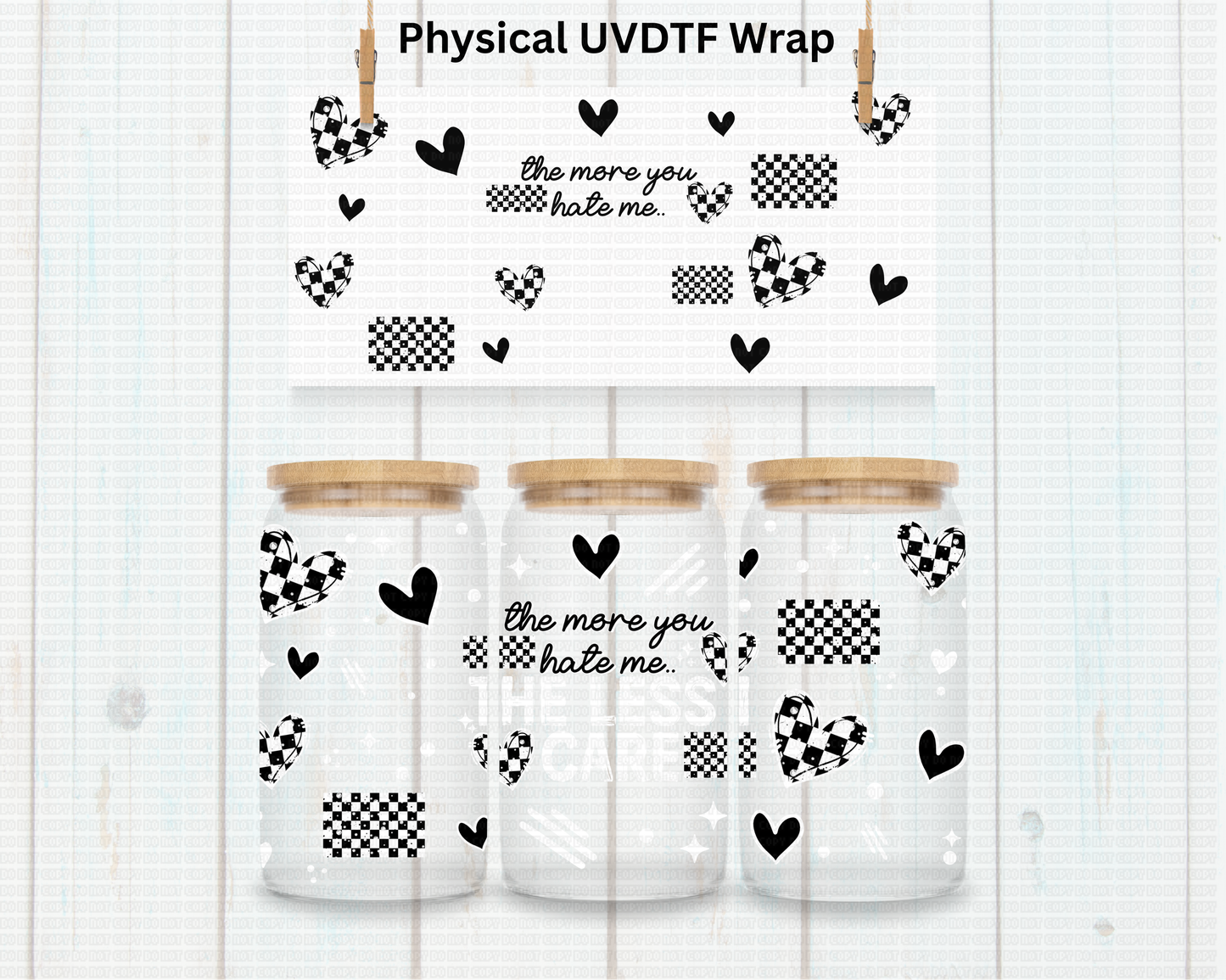 white The more you care The less i hate - 16 oz / 20 oz Libby UV DTF