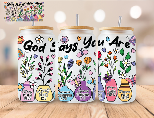 God Says You Are Plants - 16 oz / 20 oz Libby UV DTF Wrap