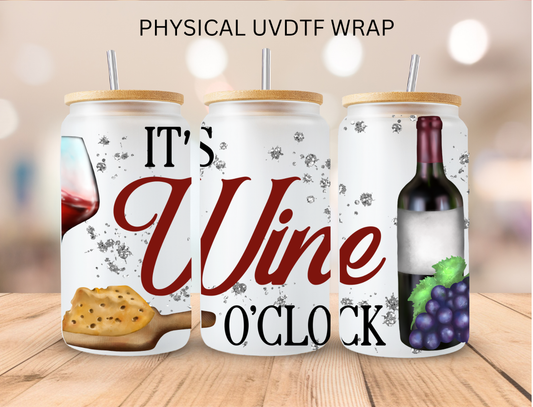 Its Wine O'clock - 16 oz / 20 oz Libby UV DTF Wrap