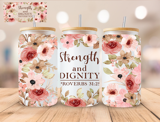 Faith Strength And Dignity - 16 oz / 20 oz Libby UV DTF Wrap