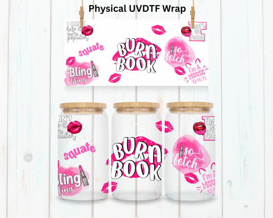 Burn Book - 16 oz / 20 oz Libby UV DTF