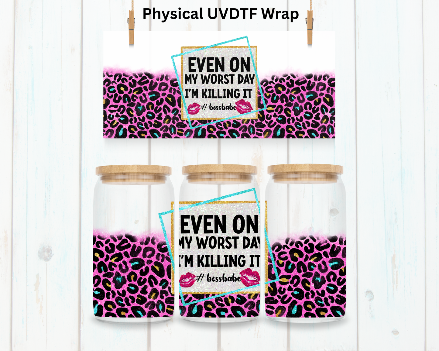 Worst Days I'm Killing It - 16 oz / 20 oz Libby UV DTF