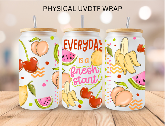 Everyday Is A Fresh Start - 16 oz / 20 oz Libby UV DTF Wrap