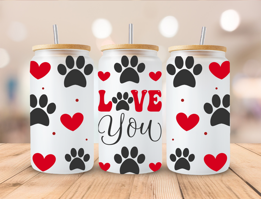 Love You Valentines Dog Paw - 16 oz / 20 oz Libby UV DTF Wrap