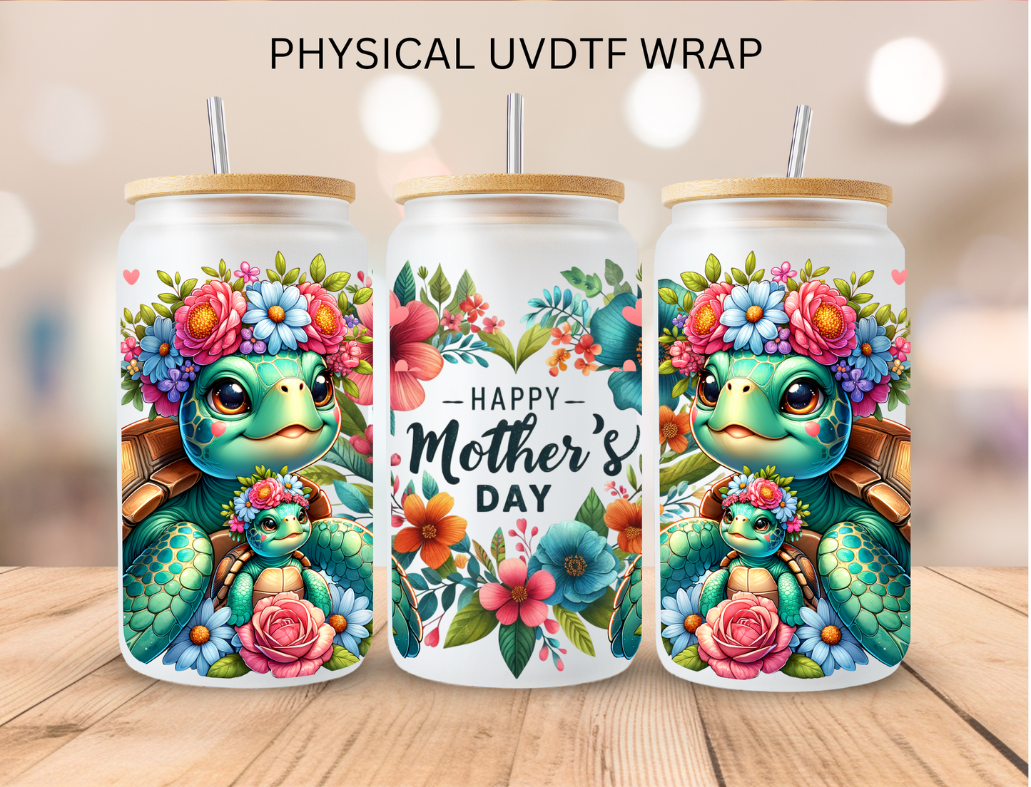 Turtle Happy Mothers Day - 16 oz / 20 oz Libby UV DTF Wrap