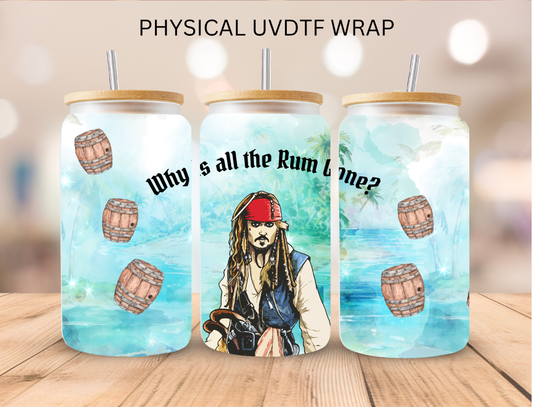 Why is all The Rum Gone - 16 oz / 20 oz Libby UV DTF