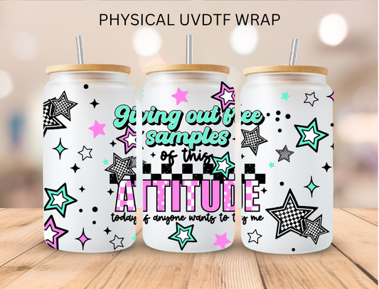 Free Samples Of This Attitude - 16 oz / 20 oz Libby UV DTF Wrap
