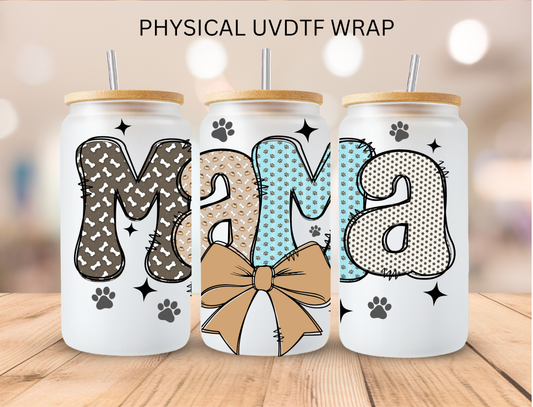 Dog Mama - 16 oz / 20 oz Libby UV DTF