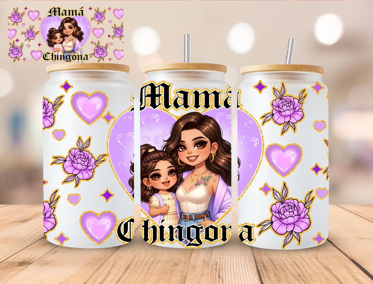 Lilac Mama Chingona Chicano Mothers Day - 16 oz / 20 oz Libby UV DTF Wrap (Copy)