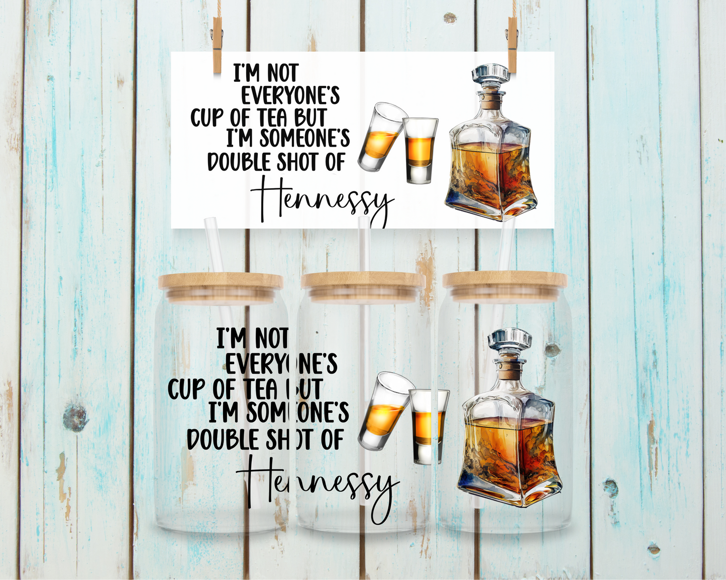 Double Shot of Hennessy - 16 oz / 20 oz Libby UV DTF Wrap