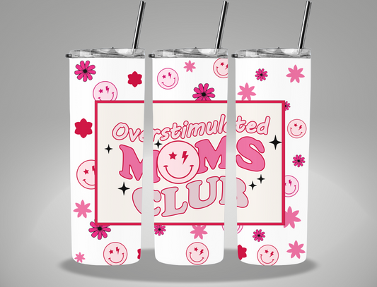 Mother's Day Overstimulated Moms Club - 20oz Skinny Tumbler Wrap