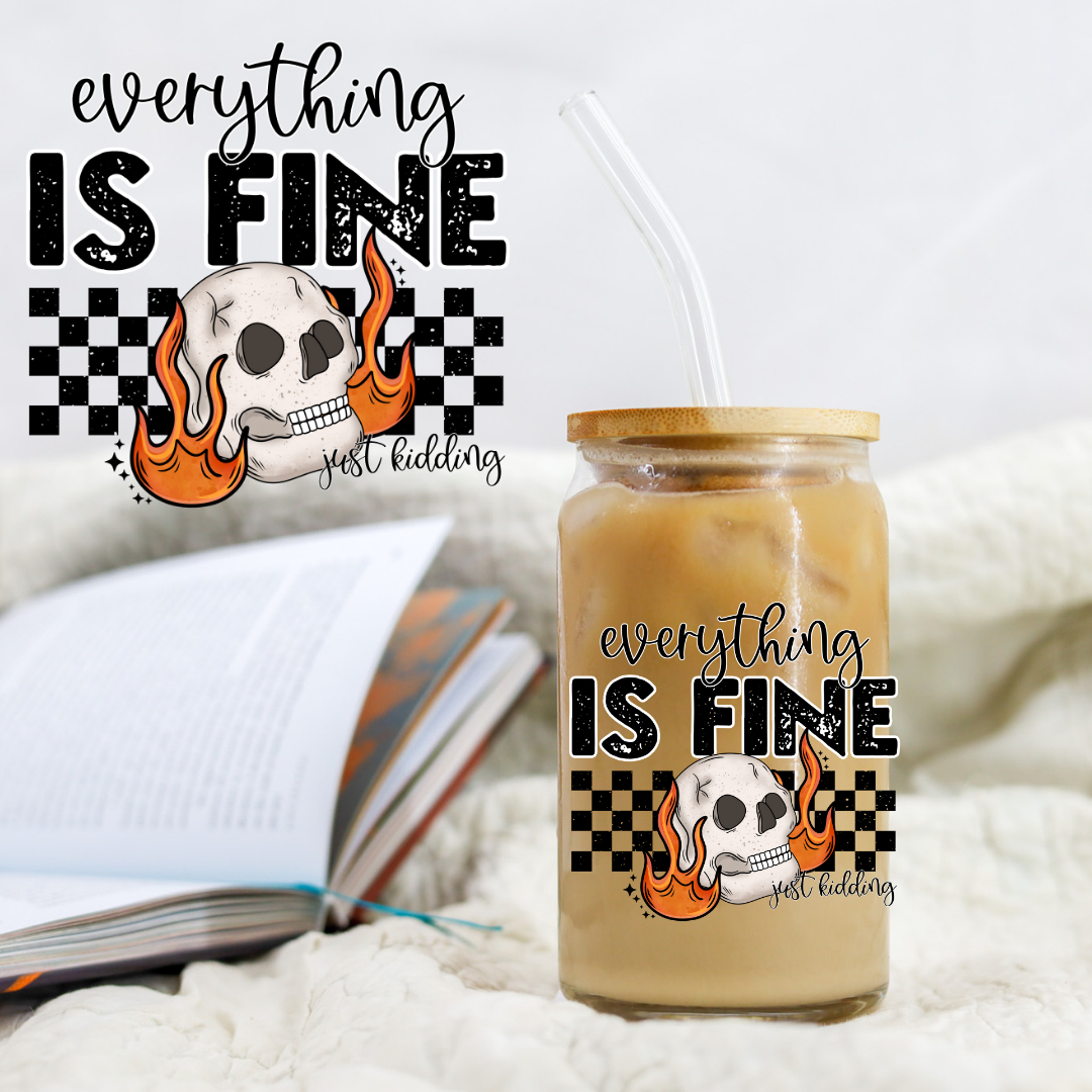 Everything Is Fine Skellie - UV DTF Libby Decal CERRA EXCLUSIVE