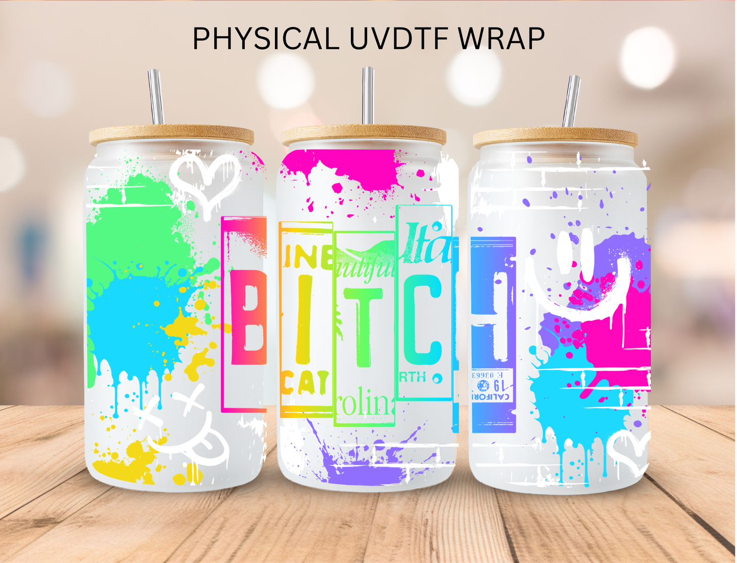 Neon B**** - 16 oz / 20 oz Libby UV DTF Wrap