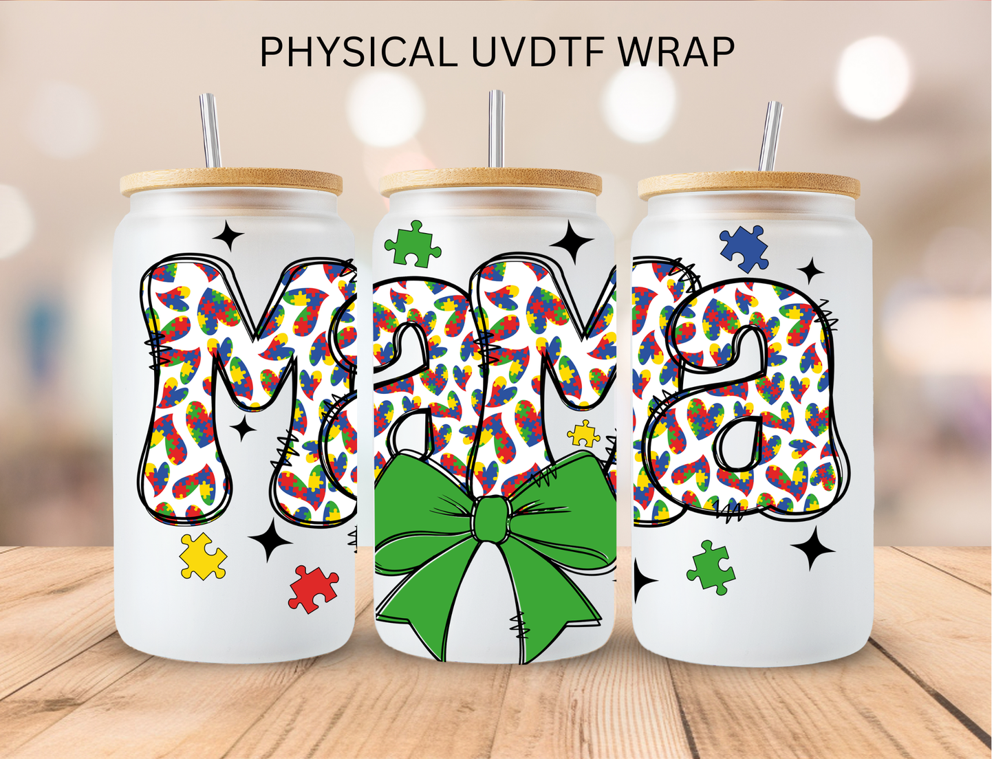 Autism Mama (2) - 16 oz / 20 oz Libby UV DTF