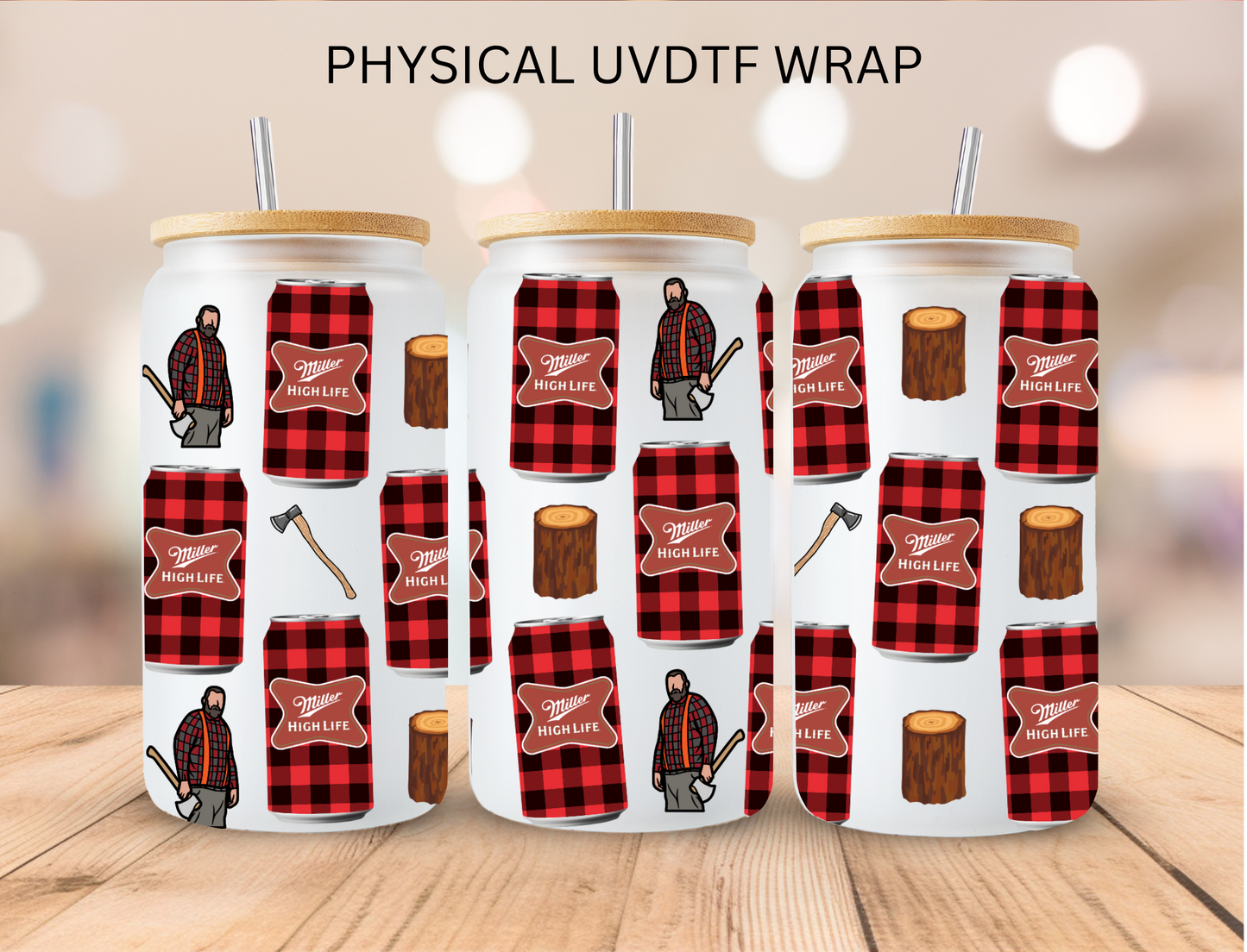 Miller Lumberjack Drink - 16 oz / 20 oz Libby UV DTF Wrap