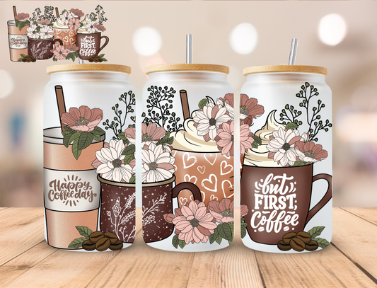 But First Cofee - 16 oz / 20 oz Libby UV DTF Wrap