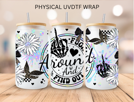 SASSY F Around And Find Out - 16 oz / 20 oz Libby UV DTF Wrap