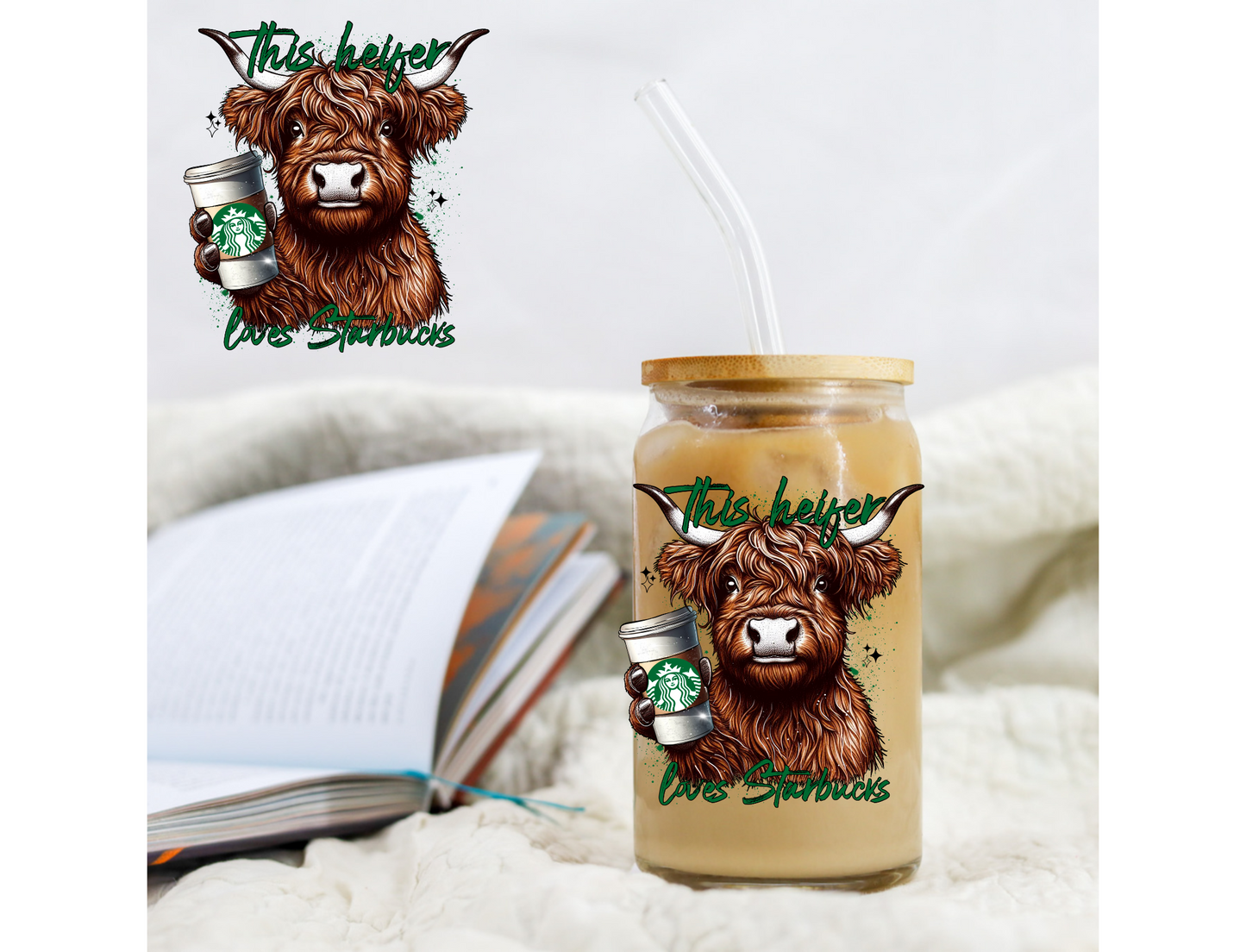 This Heifer Loves Starbucks (2) - UVDTF decals