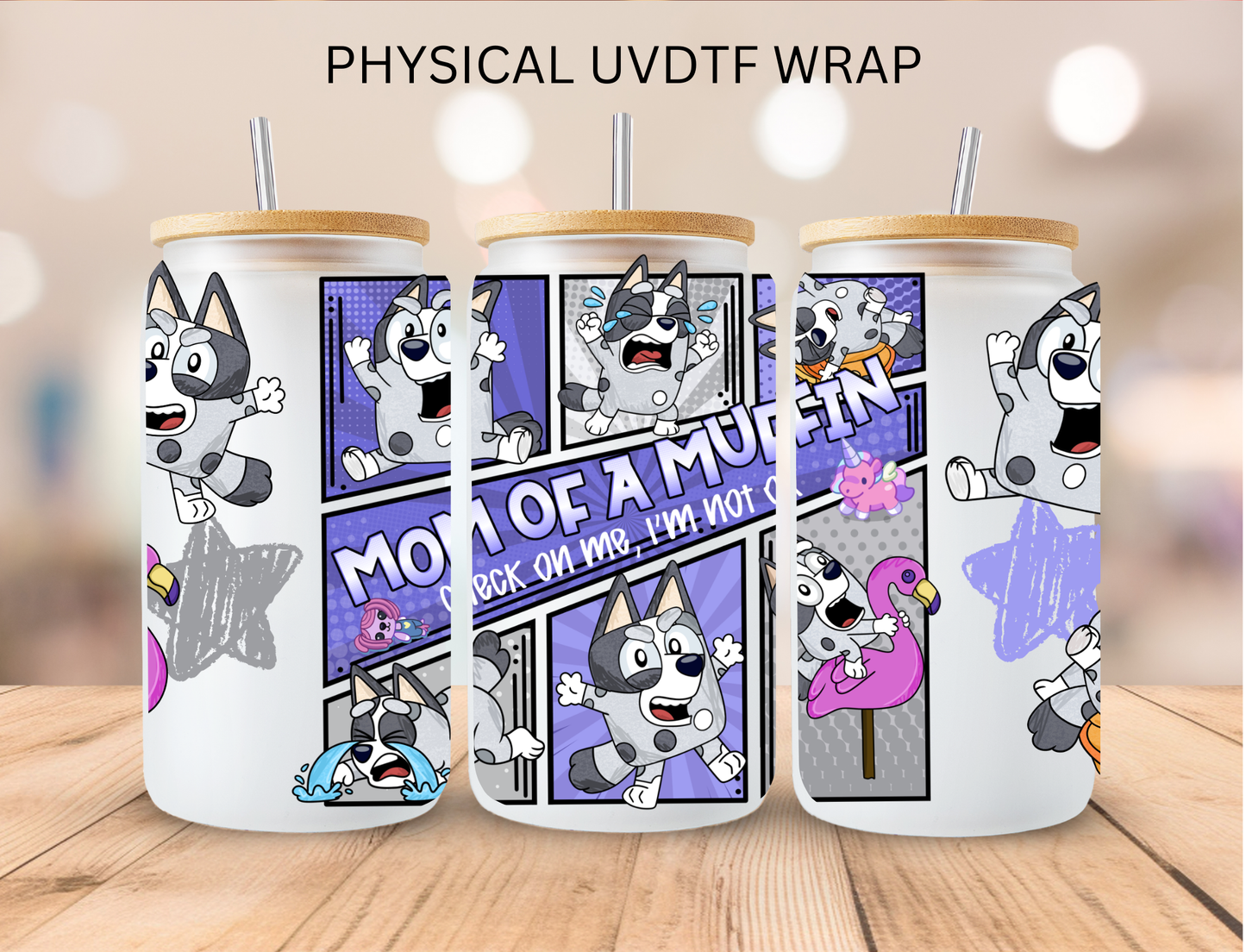 Blue Dog Mom Of A Muffin - 16 oz / 20 oz Libby UV DTF
