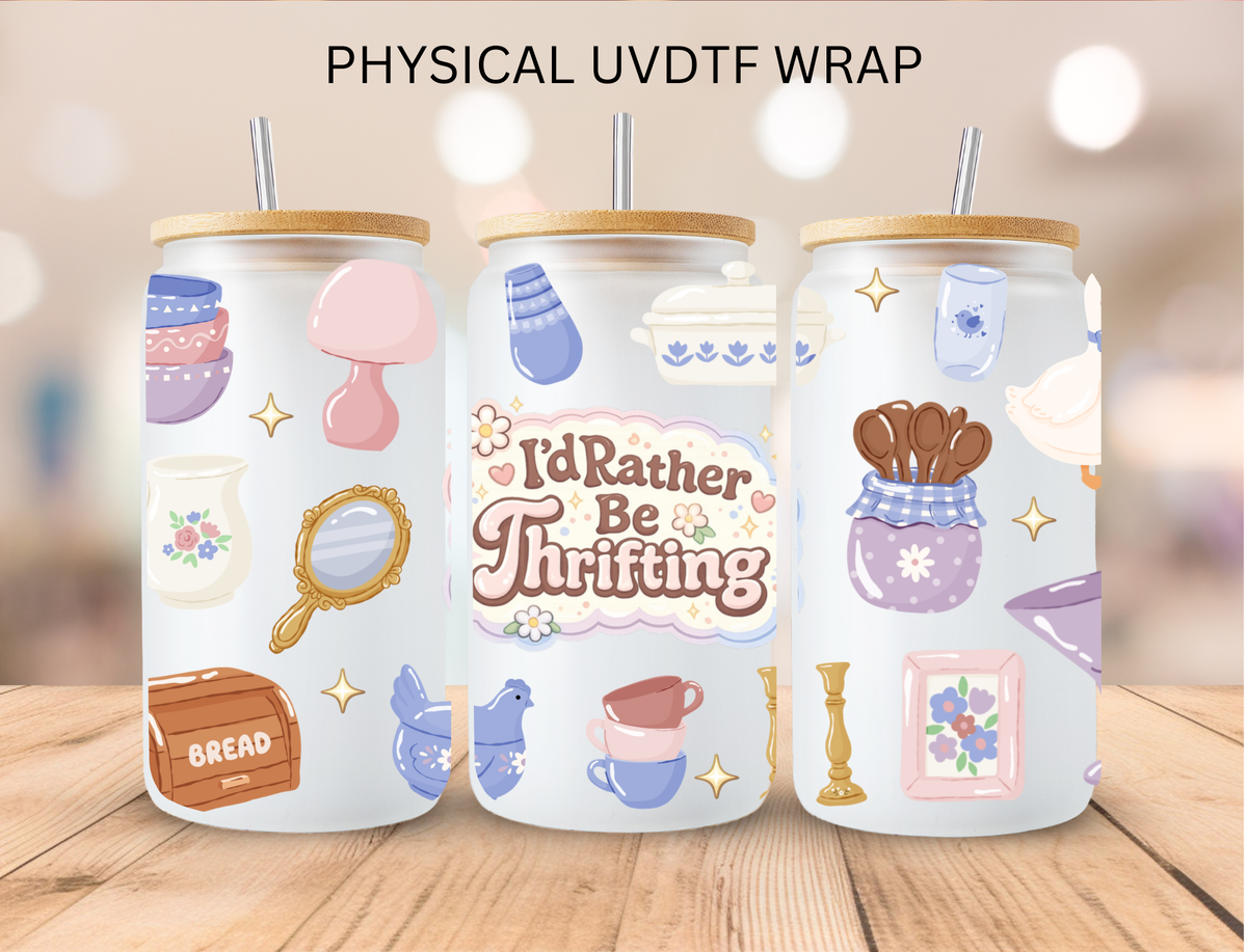 I'd Rather Be Thrifting  - 16 oz / 20 oz Libby UV DTF