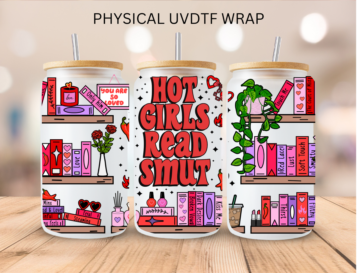 Book Hot Girls Read Smut - 16 oz / 20 oz Libby UV DTF