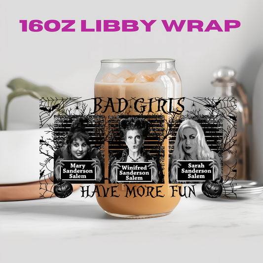 Halloween Bad Girls Have more fun Mugshot Witch - 16 oz / 20 oz Libby UV DTF Wrap