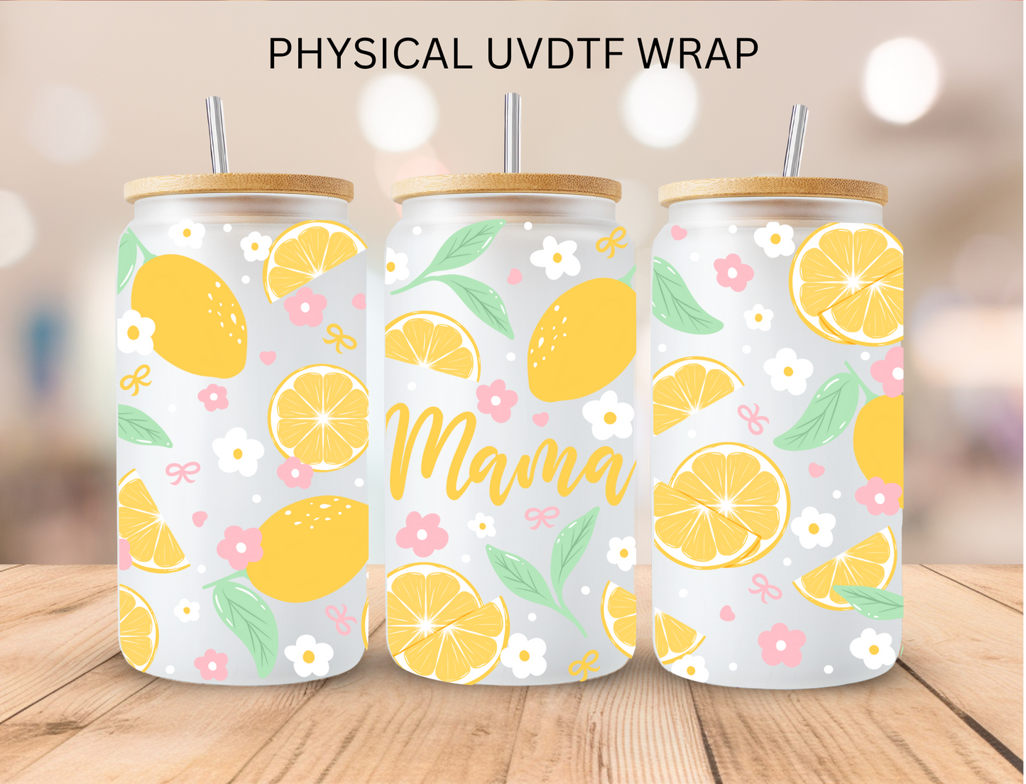 Mama Lemons - 16 oz / 20 oz Libby UV DTF Wrap
