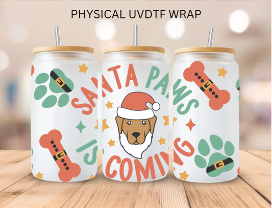Christmas Santa Paws Is Coming - 16 oz / 20 oz Libby UV DTF Wrap