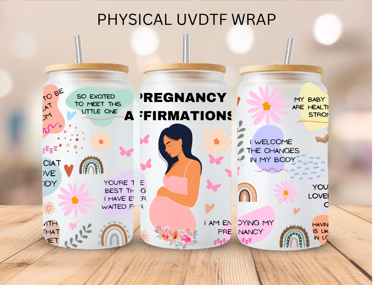 Pregnancy Affirmations - 16 oz / 20 oz Libby UV DTF Wrap