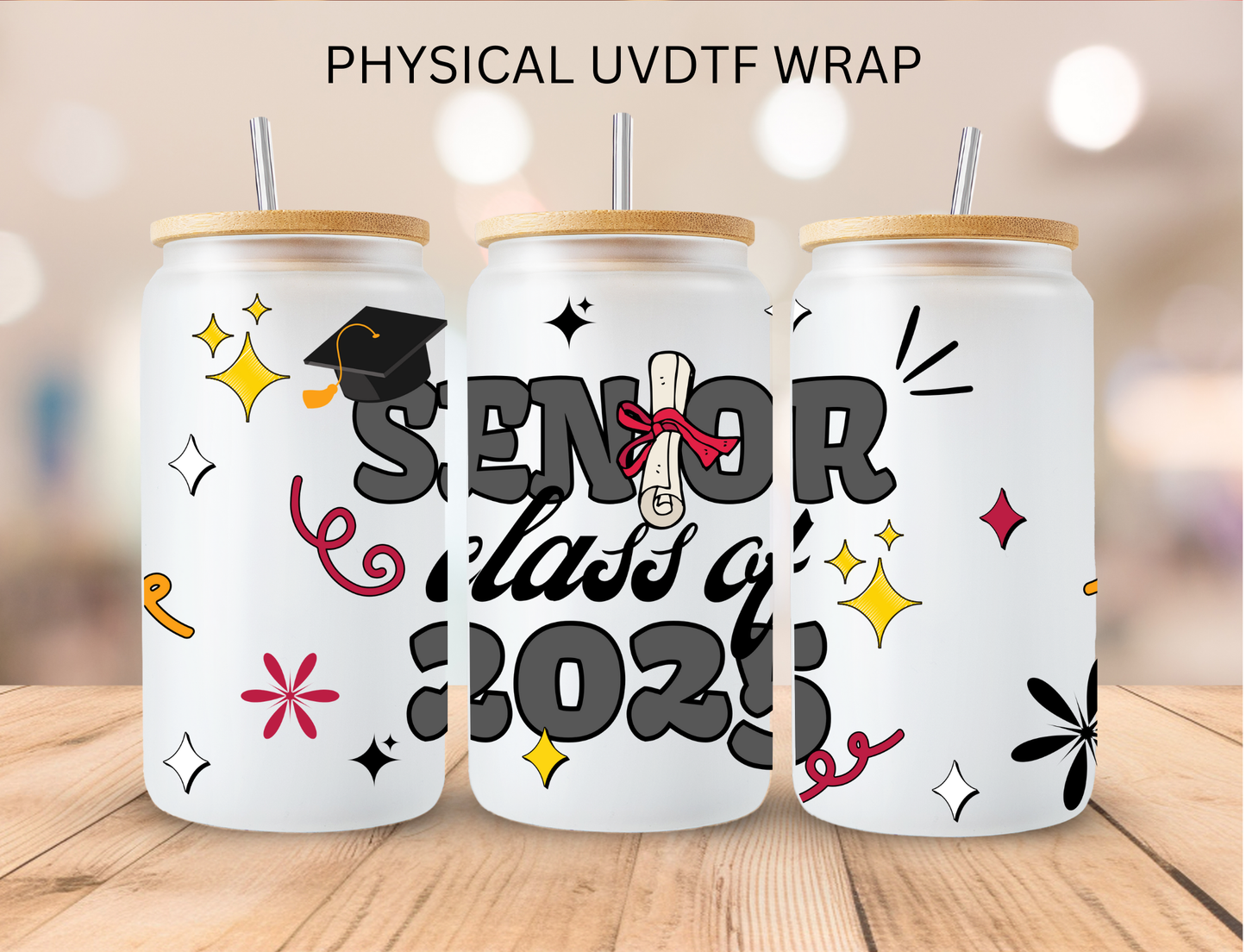 Senior Class of 2025 - 16 oz / 20 oz Libby UV DTF