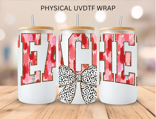Valentines Teacher - 16 oz / 20 oz Libby UV DTF Wrap