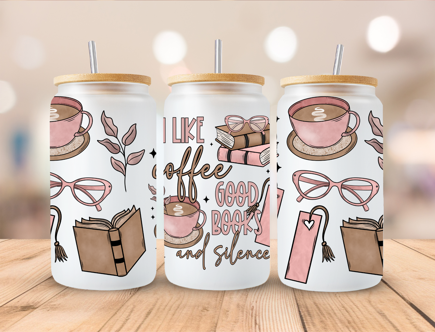 Like Coffee Books and Silence - 16 oz Libby UV DTF Wrap EXCLUSIVE DESIGNED