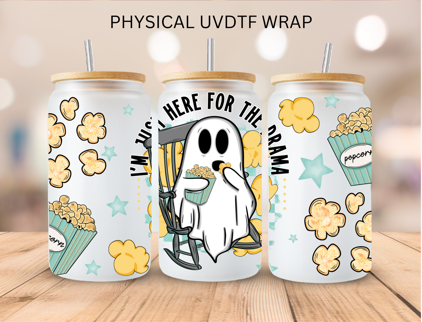 Ghost Im Just Here For The Drama - 16 oz / 20 oz Libby UV DTF Wrap