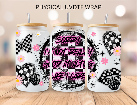 Vulgar I Dont Act Like I Care - 16 oz / 20 oz Libby UV DTF Wrap