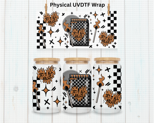 Set it All Ablaze - 16 oz / 20 oz Libby UV DTF