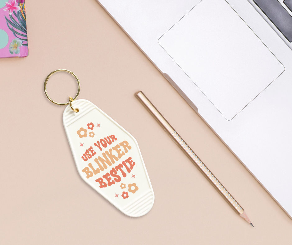 Use Your Blinker Bestie - UVDTF Motel Keychain Set Of 6 RTS