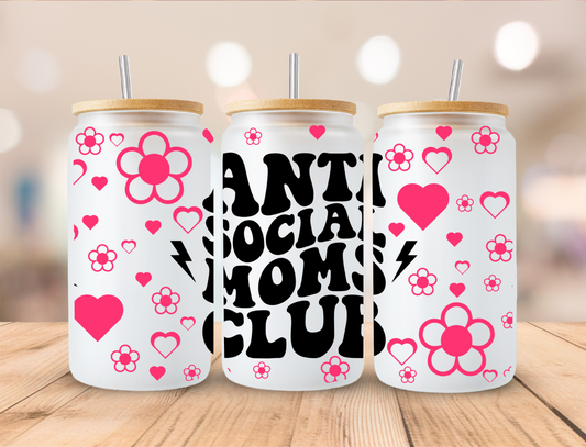 Anti-Social Moms Club - 16oz Libby UV DTF Wrap