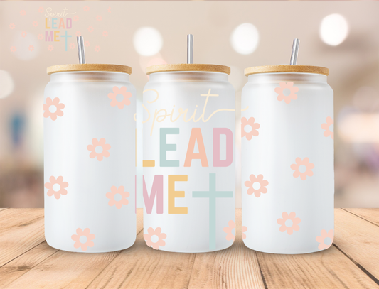 Faith Spirit Lead Me - 16 oz / 20 oz Libby UV DTF Wrap