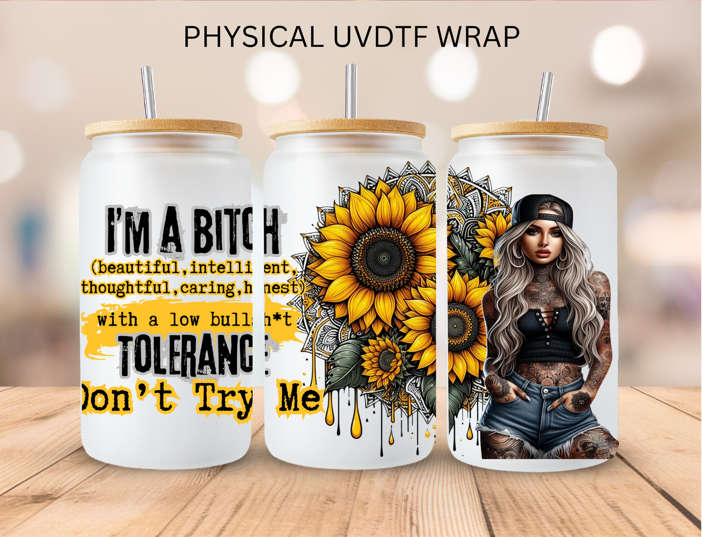Im A B**** - 16 oz / 20 oz Libby UV DTF Wrap