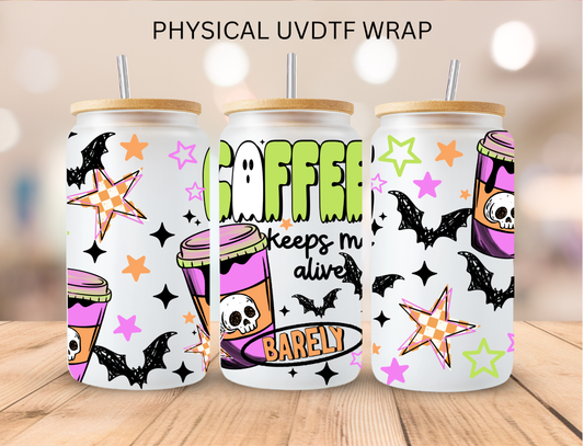 Halloween Coffee Keeps Me Alive Barely - 16 oz / 20 oz Libby UV DTF Wrap